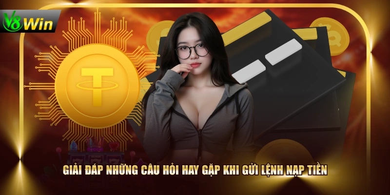 Hướng Dẫn Nạp Tiền V8WIN Thành Công Chỉ Trong 4 Bước 4 Hướng Dẫn Nạp Tiền V8WIN Thành Công Chỉ Trong 4 Bước Giải đáp những câu hỏi hay gặp khi gửi lệnh nạp tiền