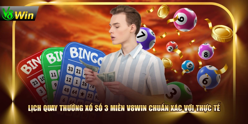 Khám Phá Xổ số 3 miền V8WIN Từ Cơ Bản Đến Nâng Cao 3 Khám Phá Xổ số 3 miền V8WIN Từ Cơ Bản Đến Nâng Cao Lịch quay thưởng xổ số 3 miền V8WIN chuẩn xác với thực tế