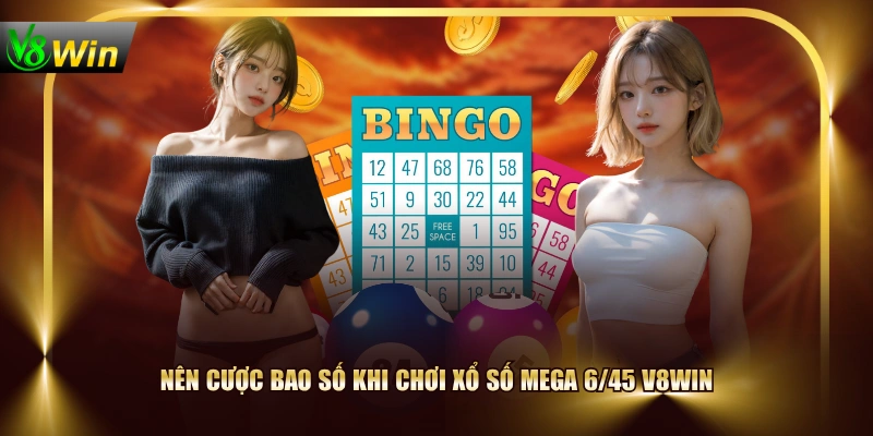 Xổ Số Mega 6/45 V8WIN Với Cơ Hội Nhận Jackpot Hàng Tỷ Đồng 4 Xổ Số Mega 6/45 V8WIN Với Cơ Hội Nhận Jackpot Hàng Tỷ Đồng Nên cược bao số khi chơi xổ số Mega 6/45 V8WIN