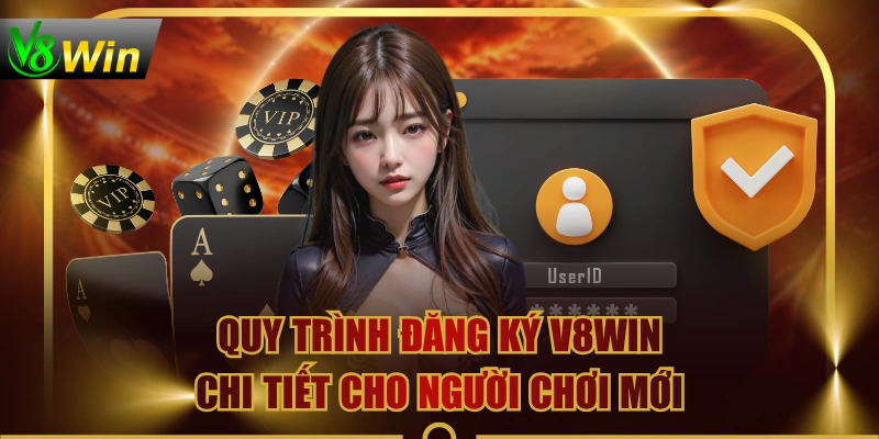 Quy Trình Đăng Ký V8WIN Chi Tiết Cho Người Chơi Mới 1 Quy Trình Đăng Ký V8WIN Chi Tiết Cho Người Chơi Mới Quy Trình Đăng Ký V8WIN Chi Tiết Cho Người Chơi Mới