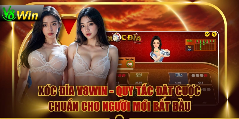 Xóc Đĩa V8WIN - Quy Tắc Đặt Cược Chuẩn Cho Người Mới Bắt Đầu 1 Xóc Đĩa V8WIN - Quy Tắc Đặt Cược Chuẩn Cho Người Mới Bắt Đầu Xóc Đĩa V8WIN - Quy Tắc Đặt Cược Chuẩn Cho Người Mới Bắt Đầu